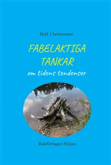 Fabelaktiga tankar om tidens tendenser