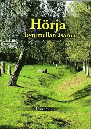 Hörja : byn mellan åsarna