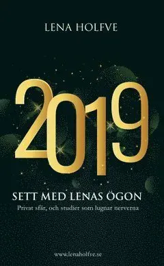 2019 : sett med Lenas ögon
