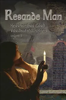 Resande Man : Herrhambra Gård, Världsutställningen; volym II