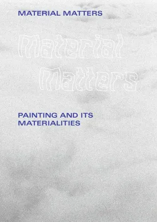 Material matters : painting and its materialities