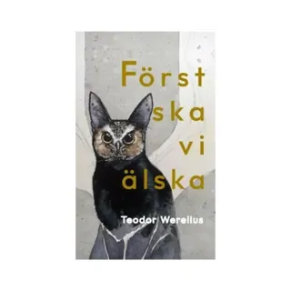 Först ska vi älska