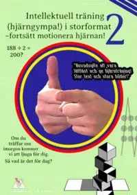 Intellektuell träning (hjärngympa!) i storformat 2 - fortsätt motionera hjärnan!