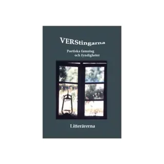 Verstingarna : poetiska famntag och fyndigheter