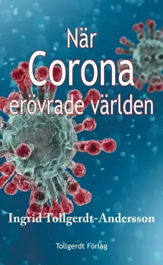 När corona erövrade världen