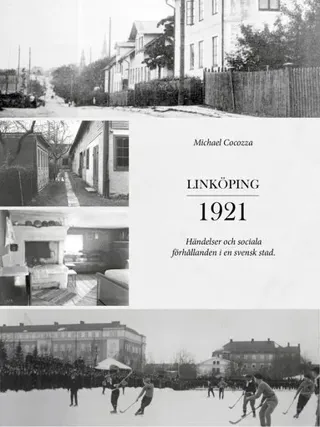 Linköping 1921 – händelser och sociala förhållanden i en svensk stad