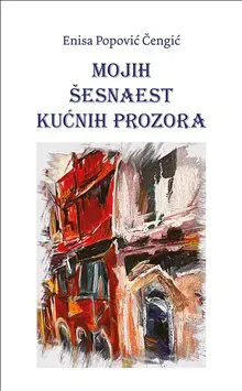 Mojih šesnaest kućnih prozora