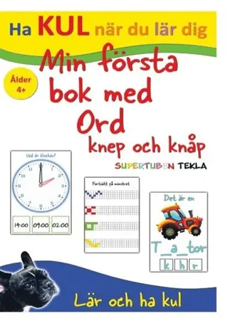 Min första bok med ord, knep och knåp - med Supertuben Tekla