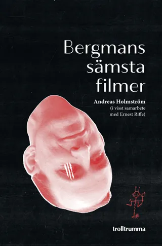 Bergmans sämsta filmer