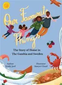 Our Favourite Things. The Story of Home in The Gambia and Sweden