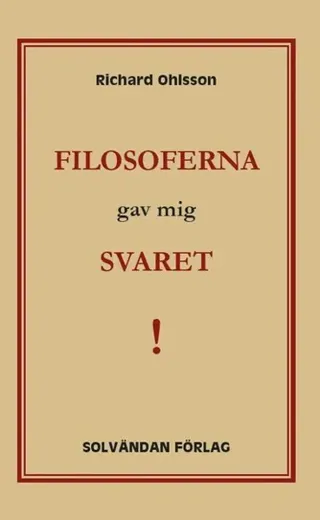 Filosoferna gav mig svaret