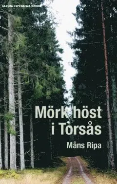 Mörk höst i Torsås : en kriminalroman