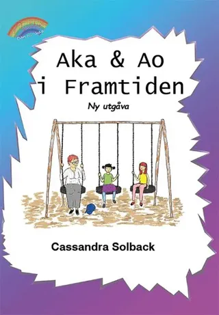 Aka & Ao i Framtiden : Ny utgåva