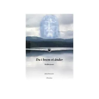 Du i hvem vi ånder : refleksjoner