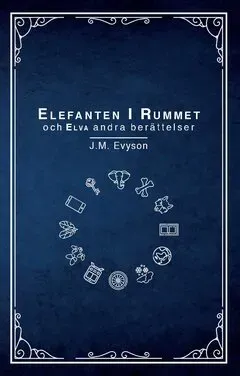 Elefanten i rummet och elva andra berättelser