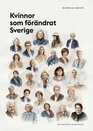 Kvinnor som förändrat Sverige