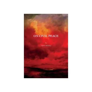 On Civil Peace : Some reflections on the quest for freedom  and peace throughout history