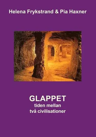 Glappet : tiden mellan två civilisationer