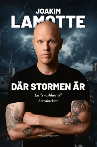 Där stormen är : en "swishhoras" betraktelser