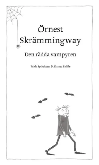 Örnest Skrämmingway – den rädda vampyren