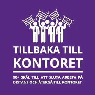 Tillbaka till kontoret : 90+ skäl till att sluta arbeta på distans och återgå till kontoret