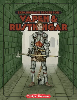 Vapen & rustningar : ett tillbehör till Drakar och Demoner