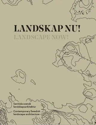 Landskap nu! / Landscape now!