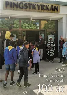 Pingstkyrkan Sundsvall 100 år