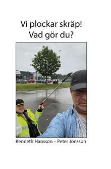 Vi plockar skräp! : vad gör du?