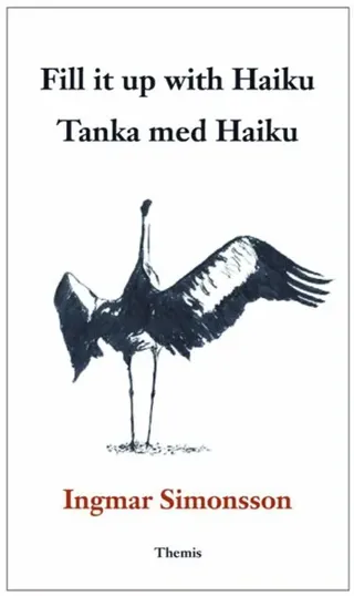 Fill it up with Haiku Tanka med Haiku