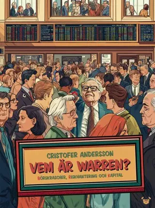 Vem är Warren? : börskrascher, riskhantering och kapital
