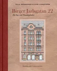 Birger Jarlsgatan 22 : ett hus vid Humlegården