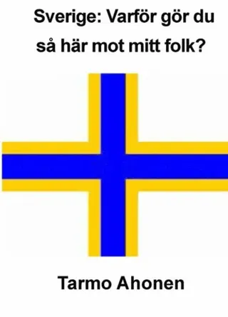 Sverige: Varför gör du så här mot mitt folk?