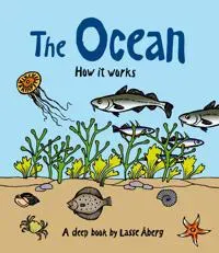 The Ocean - how it works