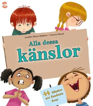 Alla dessa känslor : vad betyder de?