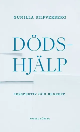 Dödshjälp : perspektiv och begrepp