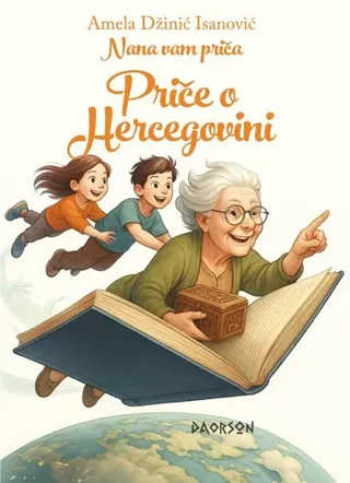 Priče o Hercegovini : nana vam priča