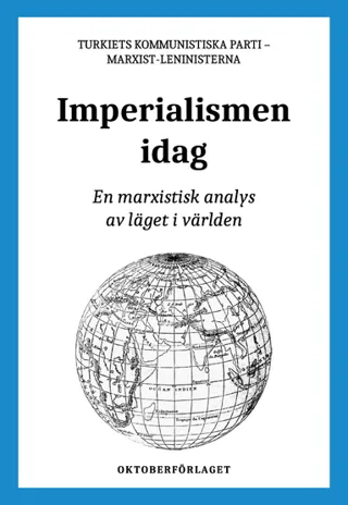 Imperialismen idag : en marxistisk analys av läget i världen