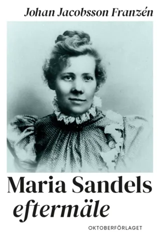 Maria Sandels eftermäle