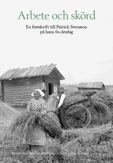 Arbete och skörd
