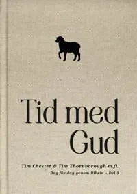 Tid med Gud : dag för dag genom Bibeln. Del 3