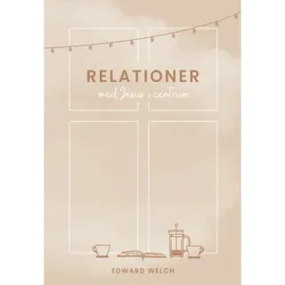 Relationer med Jesus i centrum