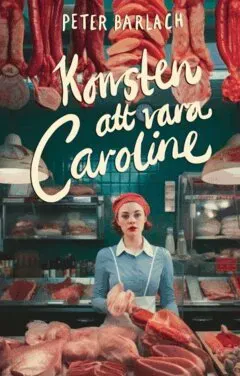 Konsten att vara Caroline