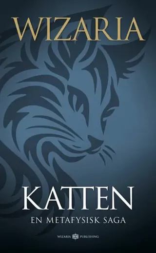 Katten : en metafysisk saga