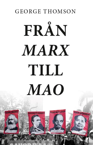 Från Marx till Mao: En studie i revolutionär dialektik