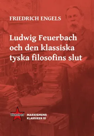 Ludwig Feuerbach och den klassiska tyska filosofins slut