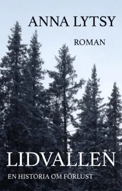 Lidvallen : en historia om förlust
