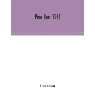 Pine Burr 1961