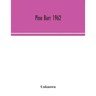 Pine Burr 1962