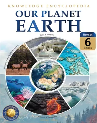 Knowledge Encyclopedia For Children - Our Planet Earth: Collection of 6 Books (Box Set)